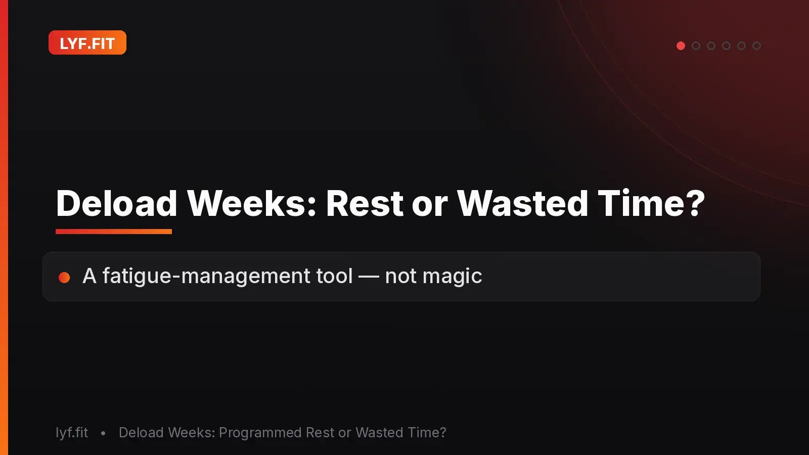 Deload Weeks: Rest or Wasted Time?